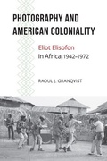 Cover: Photography and American Coloniality - Michigan State University Press
