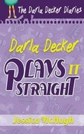 Cover: Darla Decker Plays It Straight - Evolved Publishing