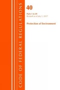 Bild: Code of Federal Regulations, Title 40 Protection of the Environment 1-49, Revised as of July 1, 2017 - Bernan Press