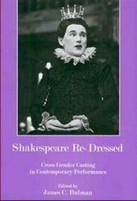 Enlarge image Cover: Shakespeare Re-dressed - Fairleigh Dickinson University Press,U.S.