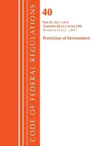 Bild: Code of Federal Regulations, Title 40 Protection of the Environment 63.1-63.599, Revised as of July 1, 2017 - Bernan Press