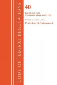 Bild: Code of Federal Regulations, Title 40 Protection of the Environment 63.600-63.1199, Revised as of July 1, 2017 - Bernan Press