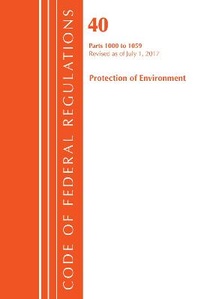 Bild: Code of Federal Regulations, Title 40: Parts 1000-1059 (Protection of Environment) TSCA Toxic Substances - Bernan Press