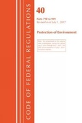Bild: Code of Federal Regulations, Title 40 Protection of the Environment 790-999, Revised as of July 1, 2017 - Bernan Press