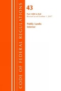Bild: Code of Federal Regulations, Title 43 Public Lands: Interior 1000-End, Revised as of October 1, 2017 - Bernan Press
