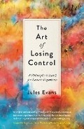 Cover: The Art of Losing Control - Canongate Books