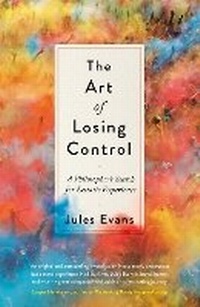 Enlarge image Cover: The Art of Losing Control - Canongate Books