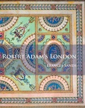 Cover: Robert Adam's London - Archaeopress Archaeology