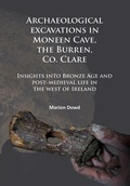 Cover: Archaeological excavations in Moneen Cave, the Burren, Co. Clare - Archaeopress Archaeology