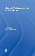 Abbildung von: Genetic Testing and the Criminal Law - Routledge Cavendish
