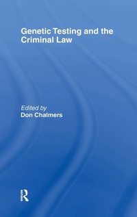 Abbildung von: Genetic Testing and the Criminal Law - Routledge Cavendish