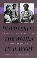 Cover: Discovering the Women in Slavery - University of Georgia Press