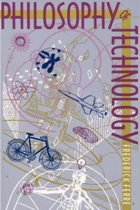 Enlarge image Cover: Philosophy of Technology - University of Georgia Press