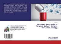 Abbildung von: Advanced Nanocarrier as 'Targeted Delivery Systems for Cancer Therapy' - LAP Lambert Academic Publishing