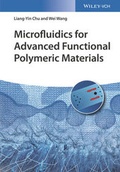 Cover: Microfluidics for Advanced Functional Polymeric Materials - Wiley-VCH