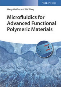 Enlarge image Cover: Microfluidics for Advanced Functional Polymeric Materials - Wiley-VCH
