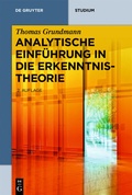 Cover: Analytische Einf&uuml;hrung in die Erkenntnistheorie - De Gruyter