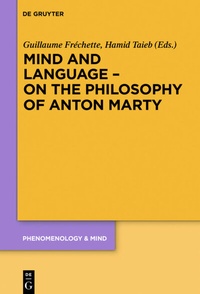 Abbildung von: Mind and Language - On the Philosophy of Anton Marty - De Gruyter