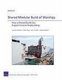 Enlarge image Cover: Shared Modular Build of Warships - RAND