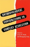 Cover: Anthropological Contributions to Conflict Resolution - University of Georgia Press
