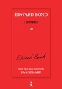 Cover: Edward Bond: Letters 3 - Routledge