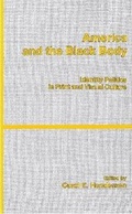 Cover: America and the Black Body - Fairleigh Dickinson University Press,U.S.