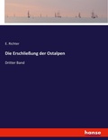 Cover: Die Erschliessung der Ostalpen - Hansebooks