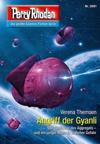 Enlarge image Cover: Perry Rhodan 2881: Angriff der Gyanli - Perry Rhodan digital