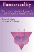 Cover: Homosexuality - The Use of Scientific Research in the Church`s Moral Debate - Inter-Varsity Press,US