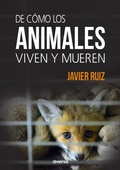 Cover: De c?mo los animales viven y mueren - Diversa Ediciones