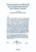 Cover: Testimonianze Medioevali Per La Storia Dei Comuni del Monte Amiata - Viella