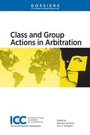 Cover: Class and Group Actions in Arbitration - Kluwer Law International