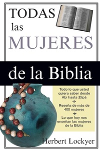 Abbildung von: Todas Las Mujeres de la Biblia - Vida Publishers