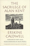 Cover: The Sacrilege of Alan Kent - University of Georgia Press