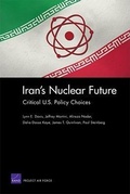 Cover: Iran's Nuclear Future: Critical U.S. Policy Choices - RAND