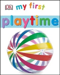 Enlarge image Cover: My First Playtime - DK Children