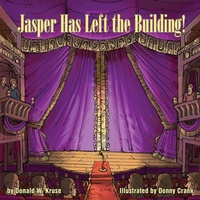 Enlarge image Cover: Jasper Has Left the Building! - Zaccheus Entertainment