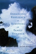 Cover: Enhancing Resilience in Survivors of Family Violence - Springer Publishing Company