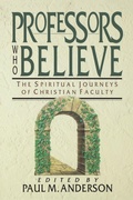 Cover: Professors Who Believe - Inter-Varsity Press,US