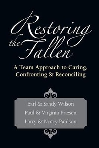 Enlarge image Cover: Restoring the Fallen - A Team Approach to Caring, Confronting Reconciling - Inter-Varsity Press,US