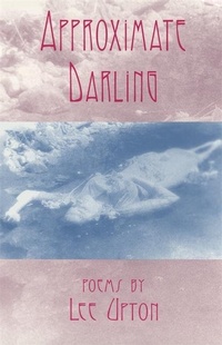 Enlarge image Cover: Approximate Darling - University of Georgia Press