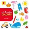 Cover: Mix and Match: Colours - Walker Books Ltd