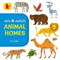 Cover: Mix and Match: Animal Homes - Walker Books Ltd