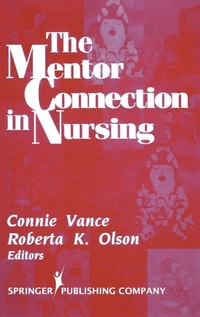 Enlarge image Cover: The Mentor Connection in Nursing - Springer Publishing Company