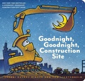 Cover: Goodnight, Goodnight Construction Site - Chronicle Books