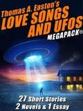 Cover: Thomas A. Easton's Love Songs and UFOs MEGAPACK&reg; - Wildside Press