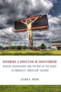 Cover: Becoming a Christian in Christendom - Fortress Press