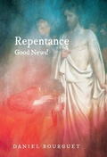 Cover: Repentance--Good News! - Wipf & Stock Publishers