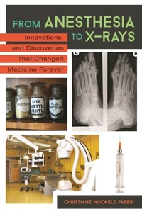 Enlarge image Cover: From Anesthesia to X-Rays - Greenwood Press