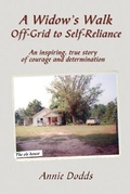 Cover: A Widow's Walk Off-Grid to Self-Reliance - Mason Marshall Press